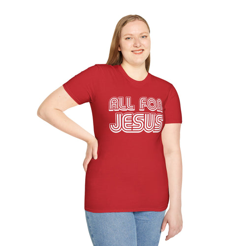 All for Jesus | Lightweight T-Shirt
