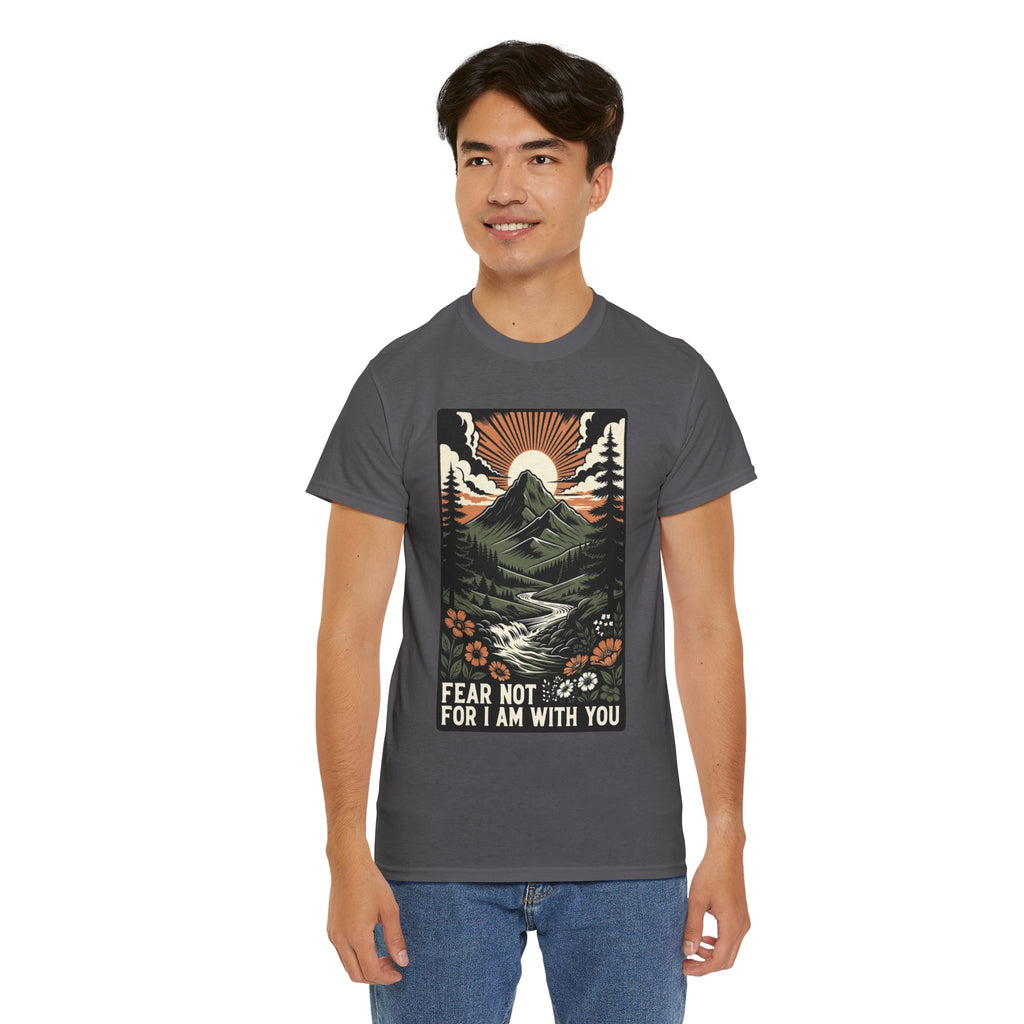 Fear Not For I Am With You | Heavy T-Shirt