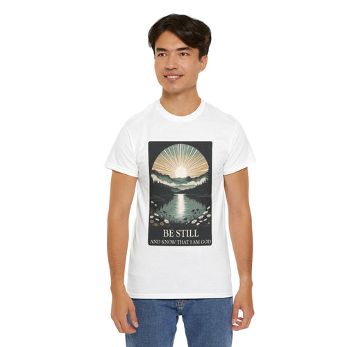 Be Still and Know That I Am God | Heavy T-Shirt